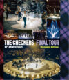 チェッカーズ 40th Anniversary「FINAL TOUR」(Remaster Edition)