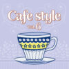 Café Style Vol.6