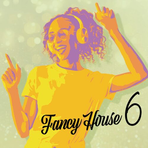 Fancy House Vol.6 Fancy House Vol.6