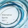 Alternative Spirits Vol.1