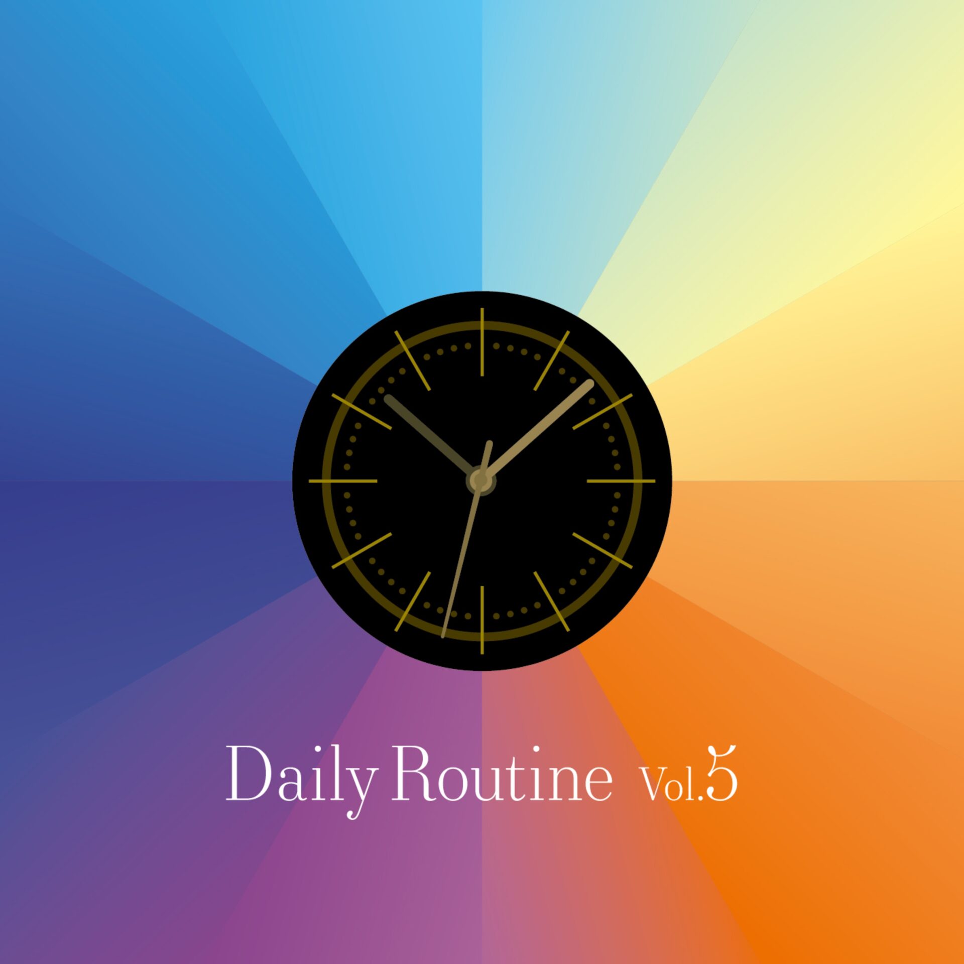 Daily Routine Vol.5
