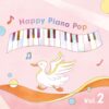 Happy Piano Pop Vol.2